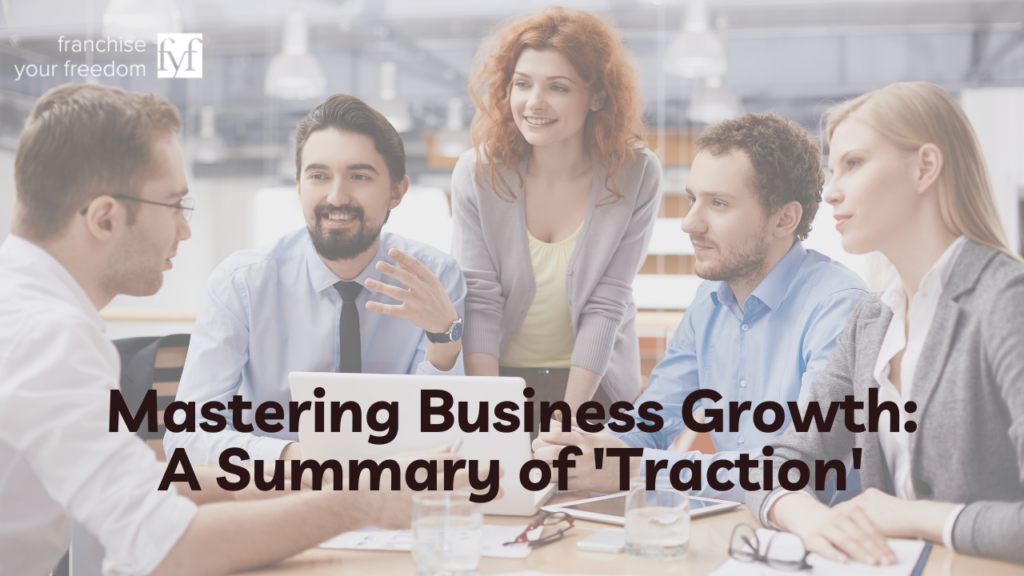 Traction is a roadmap to transforming the way you approach business growth.